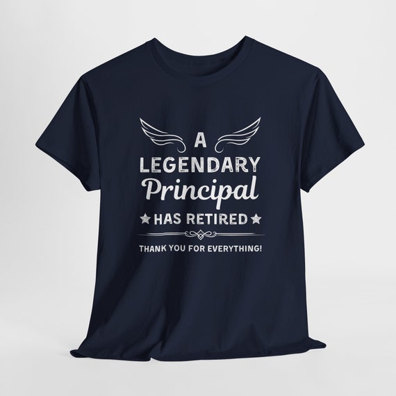 celebrate-academic-leadership-with-the-ultimate-pr Principal Retirement Shirt: Ethically Grown Cotton, Thank You Gift - Estelle Gift Shop