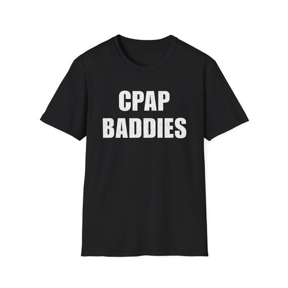 cpap baddies shirt