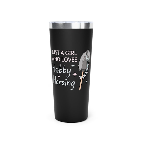 Hobby Horse Tumbler: 22oz Insulated Stainless Steel Cup - Estelle Gift Shop