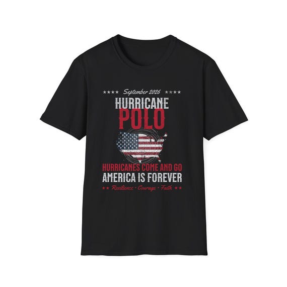 Hurricane Polo T-Shirt | September 2026 Storm Tee | Hurricanes Come and Go America Is Forever - Estelle Gift Shop