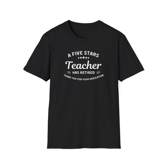 retired-teacher-shirt-a-five-stars-thank-you-gift- Teacher Retirement Present - Shirt "A Legendary Teacher Has Retired - Thank You For Everything"- Retired School Worker Gift
